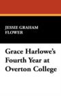 Grace Harlowe's Fourth Year at Overton College - Book