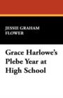 Grace Harlowe's Plebe Year at High School - Book