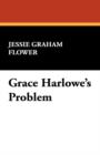 Grace Harlowe's Problem - Book