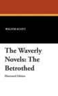 The Waverly Novels : The Betrothed - Book