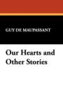 Our Hearts and Other Stories - Book