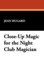 Close-Up Magic for the Night Club Magician - Book