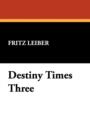 Destiny Times Three - Book