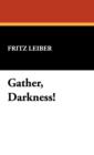 Gather, Darkness! - Book