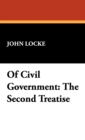 Of Civil Government : The Second Treatise - Book