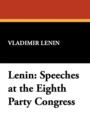 Lenin : Speeches at the Eighth Party Congress - Book