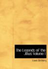 The Legends of the Jews Volume 1 - Book