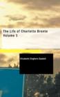 The Life of Charlotte Bronte Volume 1 - Book