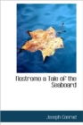Nostromo a Tale of the Seaboard - Book