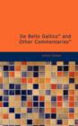 de Bello Gallic and Other Commentaries - Book