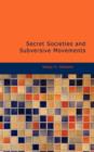Secret Societies and Subversive Movements - Book