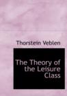 The Theory of the Leisure Class - Book