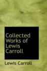 Collected Works of Lewis Carroll - Book