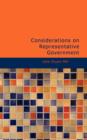 Considerations on Representative Government - Book