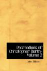 Recreations of Christopher North- Volume 2 - Book