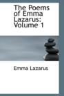 The Poems of Emma Lazarus : Volume 1 - Book