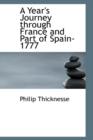 A Year's Journey Through France and Part of Spain- 1777 - Book