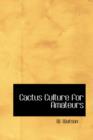 Cactus Culture for Amateurs - Book