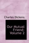 Our Mutual Friend- Volume 2 - Book