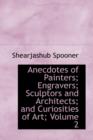 Anecdotes of Painters; Engravers; Sculptors and Architects; And Curiosities of Art; Volume 2 - Book