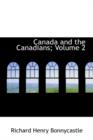 Canada and the Canadians; Volume 2 - Book
