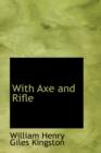 With Axe and Rifle - Book