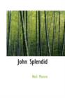 John Splendid - Book