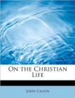 On the Christian Life - Book