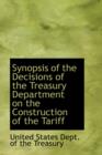 Synopsis of the Decisions of the Treasury Department on the Construction of the Tariff - Book