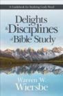 Delights & Disciplines of Bibl - Book