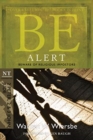 Be Alert ( 2 Peter 2 & 3 John Jude ) - Book
