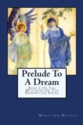 Prelude To A Dream : Book 1 Of The Mysteries Of The Redemption Series - Book