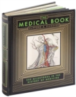 The Medical Book (Barnes & Noble Collectible Editions) : 250 Milestones in the History of Medicine - Book
