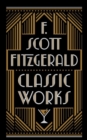 F. Scott Fitzgerald: Classic Works - Book