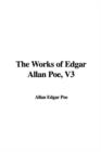 The Works of Edgar Allan Poe, V3 - Book
