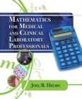 Mathematics for Medical and Clinical Laboratory Professionals - Book