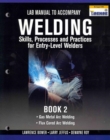 Lab Manual for Jeffus/Bower's Welding Skills, Processes and Practices  for Entry-Level Welders, Book 2 - Book