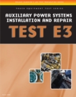 ASE Test Preparation - Auxiliary Power Systems Install and Repair E3 - Book