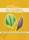 Beginning and Intermediate Algebra : A Guided Approach - Book