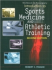 Student Workbook for France' Introduction to Sports Medicine and Athletic Training - Book