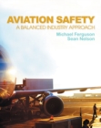 Aviation Safety : A Balanced Industry Approach - Book