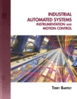 Industrial Automated Systems : Instrumentation and Motion Control - Book