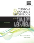 Clinical Anatomy & Physiology of the Swallow Mechanism - Book