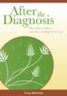 After the Diagnosis : How Patients React and How to Help Them Cope - Book