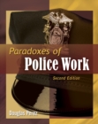 Paradoxes of Police Work - Book