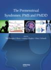 The Premenstrual Syndromes : PMS and PMDD - eBook