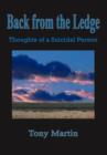 Back from the Ledge : Thoughts of a Suicidal Person - Book