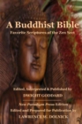 A Buddhist Bible: Favorite Scriptures of the Zen Sect - Book