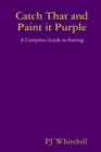 Catch That and Paint it Purple: A Complete Guide to Farting - Book