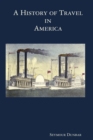 A History of Travel in America [vol. 4] - Book